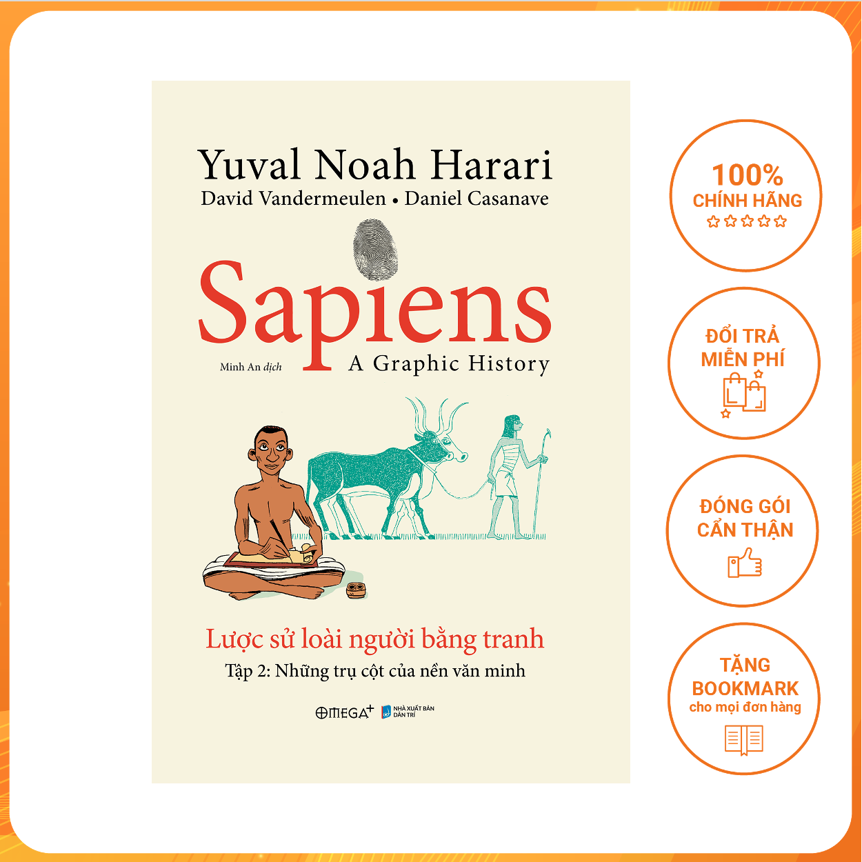 Sapiens - Lược Sử Loài Người Bằng Tranh - Tập 2 : Những Trụ Cột Của Nền Văn Minh