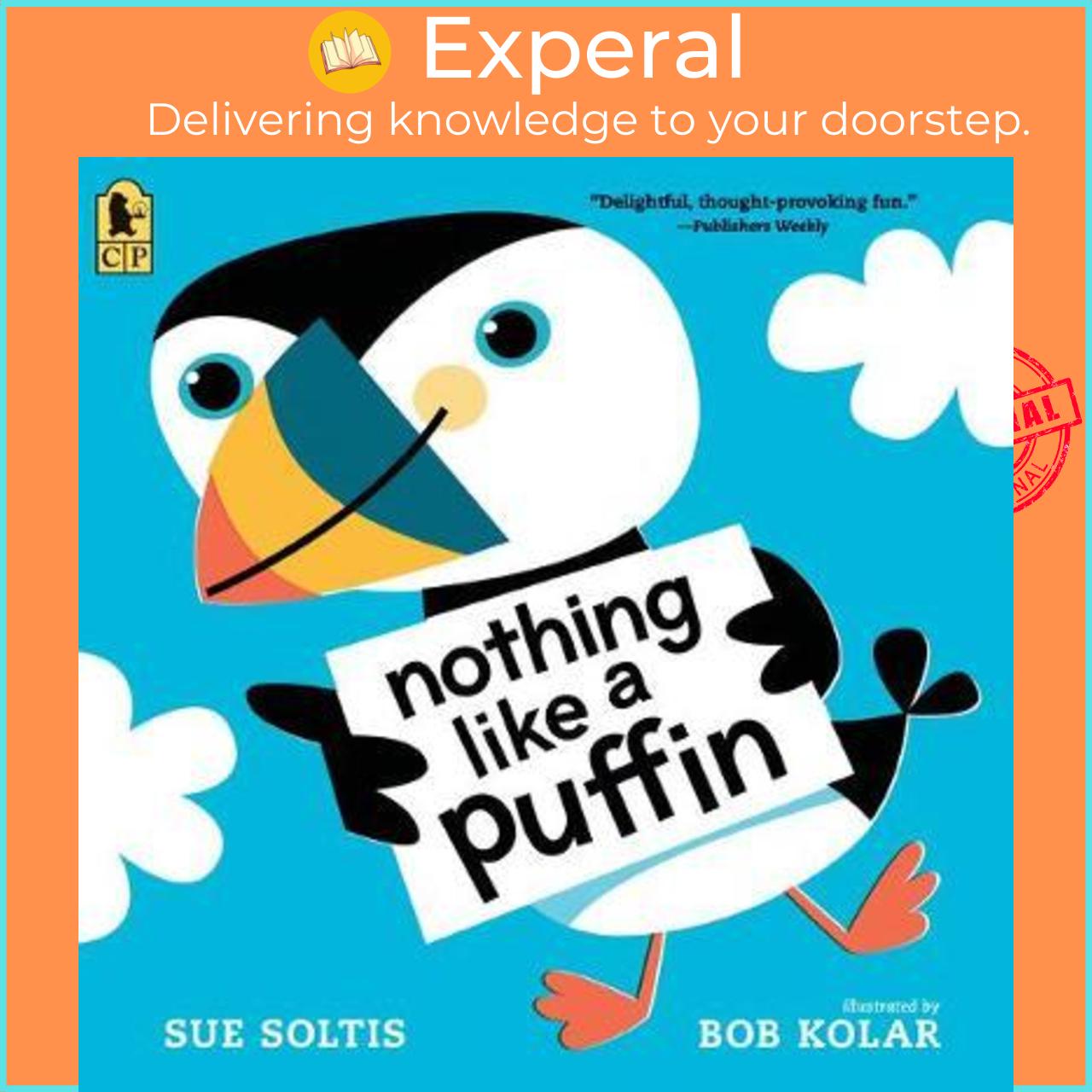 Sách - Nothing Like a Puffin by Sue Soltis Bob Kolar (US edition, paperback)