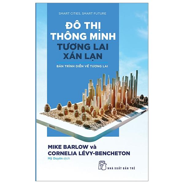 Sách Đô Thị Thông Minh, Tương Lai Xán Lạn Bản Trình Diễn Về Tương Lai