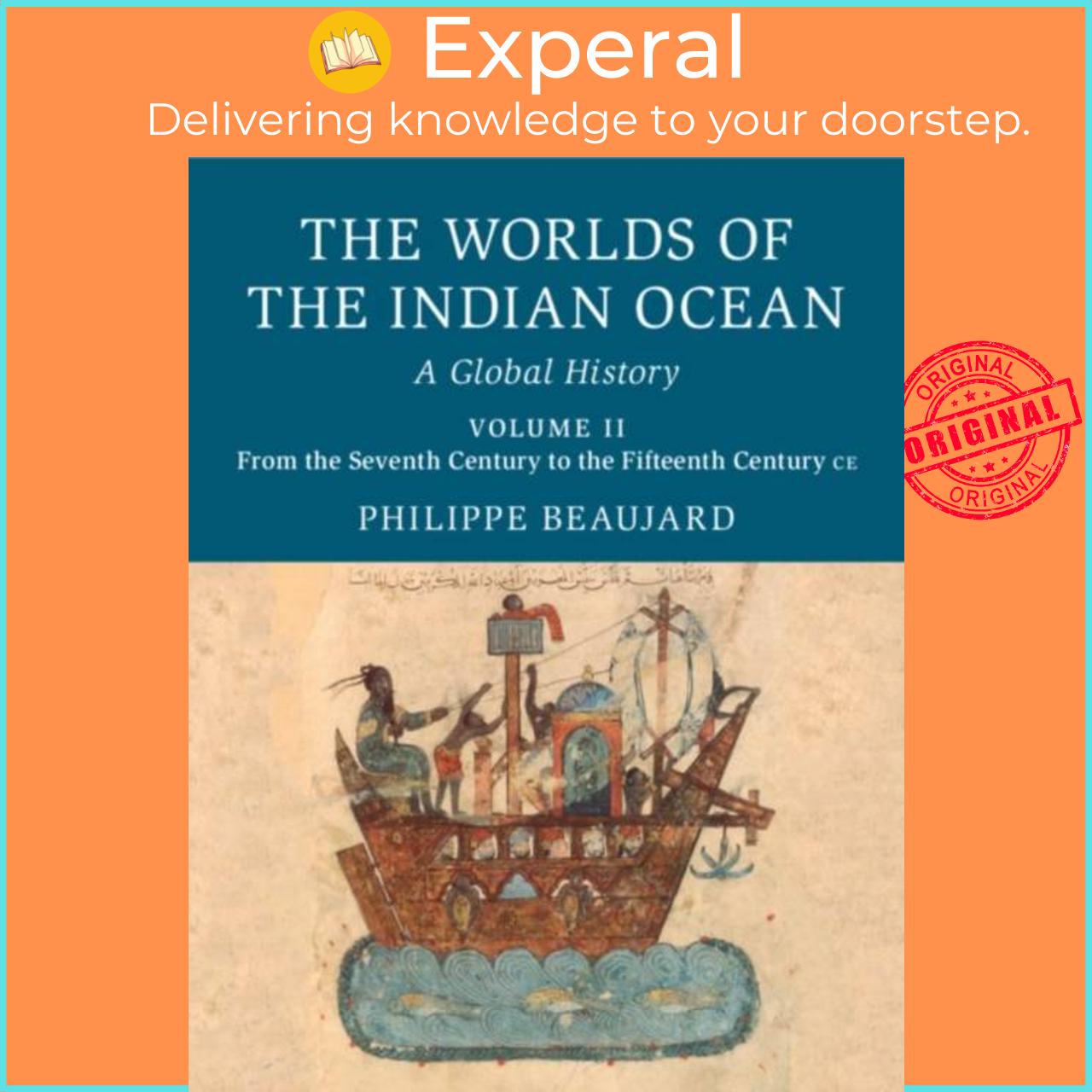 Sách - The Worlds of the Indian Ocean - A Global History by Philippe , Paris) Beaujard (UK edition, hardcover)