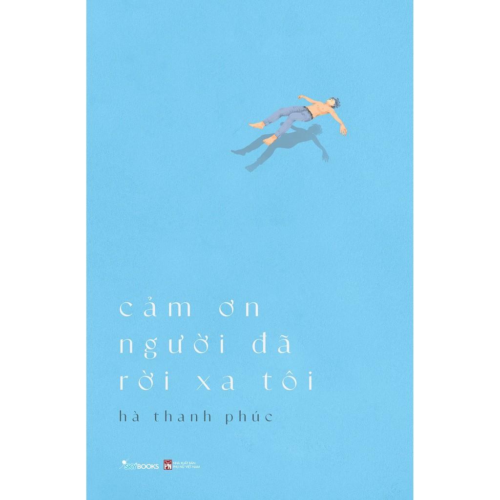 Sách  Cám ơn người đã rời xa tôi - Skybooks - BẢN QUYỀN