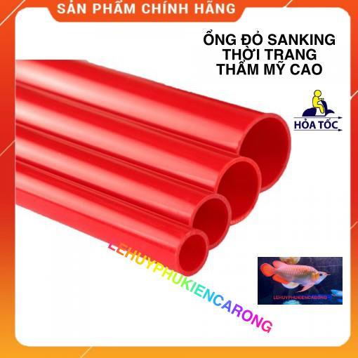 Ống Đỏ SANKING Phi 20mm Giành Cho Bể Cá, Thời Trang Và Thẩm Mỹ Cao - Ống 1 mét, 2mét - Jack Nối - Core Nối