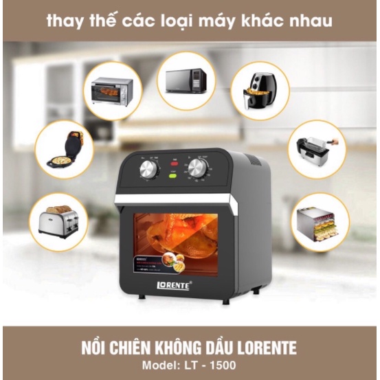 [Hàng Chính Hãng] Nồi chiên không dầu Dung tích 15Lit Lorente LT-1500, công suất 1600W