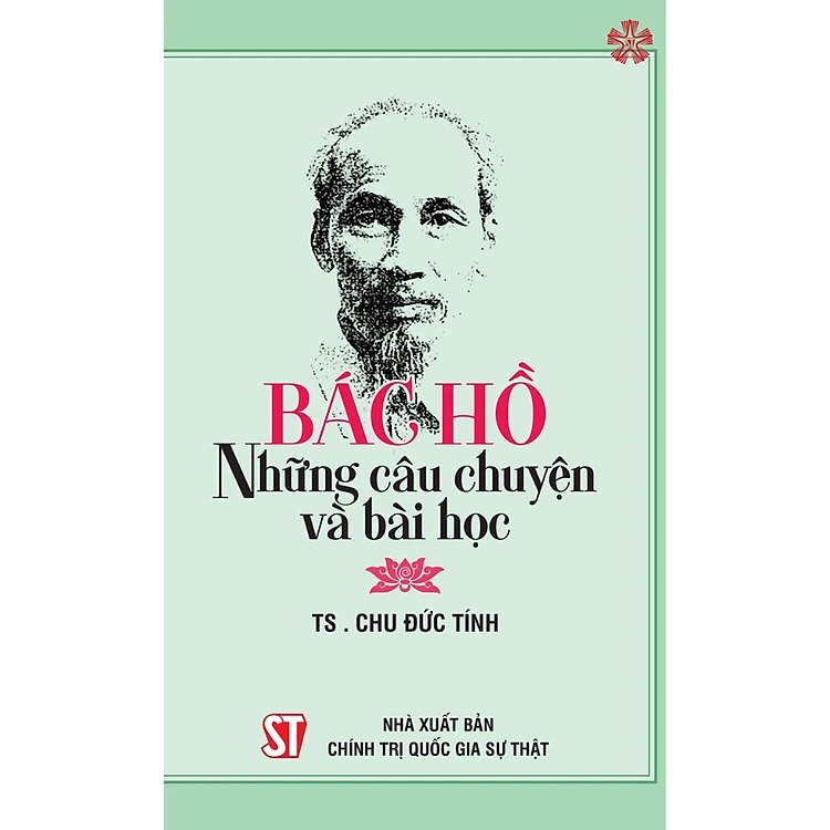 Bác Hồ những câu chuyện và bài học