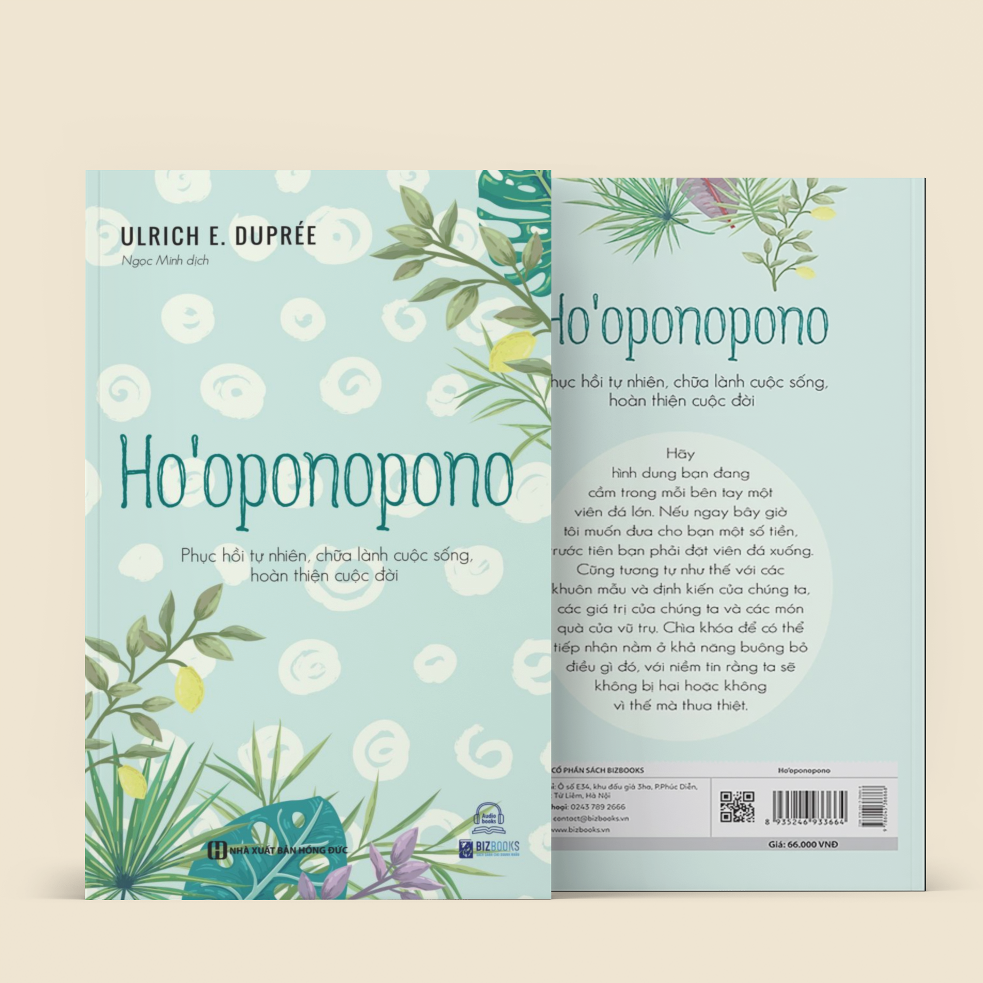 Ho’oponopono - Phục hồi tự nhiên, chữa lành cuộc sống, hoàn thiện cuộc đời
