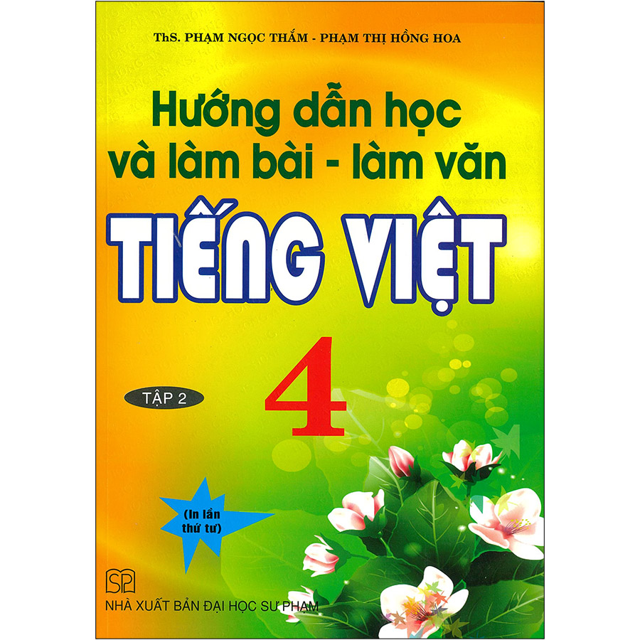Hướng Dẫn Học Và Làm Bài - Làm Văn Tiếng Việt 4 Tập 2