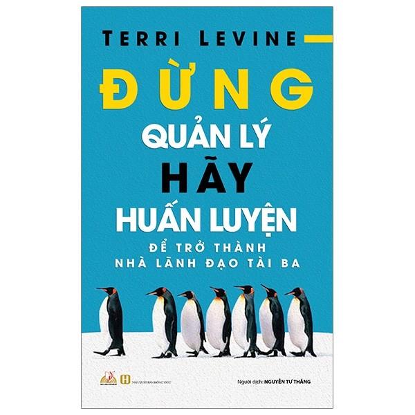 Đừng Quản Lý Hãy Huấn Luyện