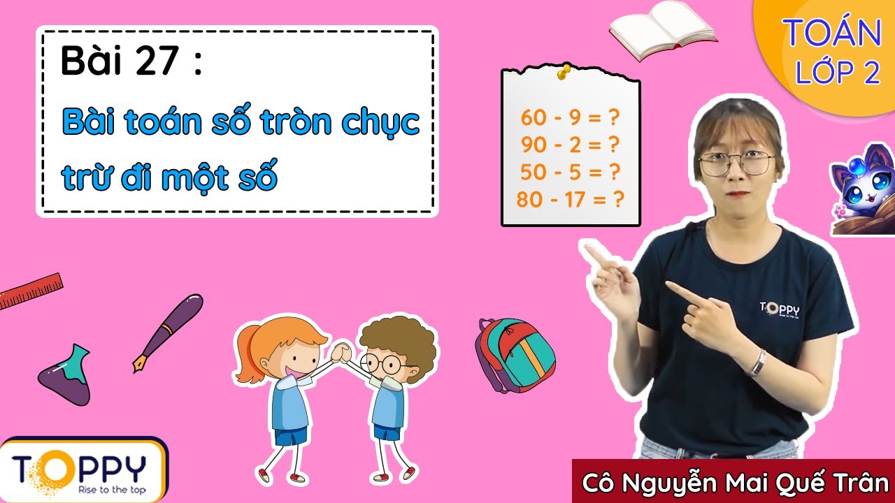 Toàn Quốc Học online môn Toán từ lớp 1 - 12 tại nhà - TOPPY