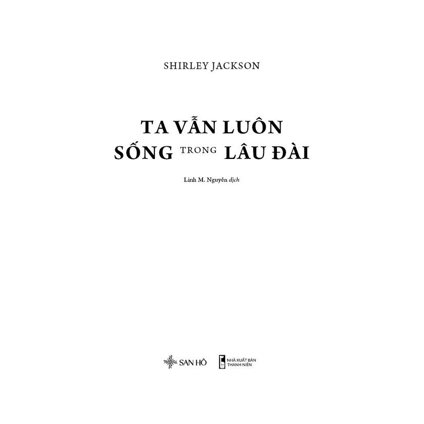 Ta Vẫn Luôn Sống Trong Lâu Đài (Shirley Jackson)