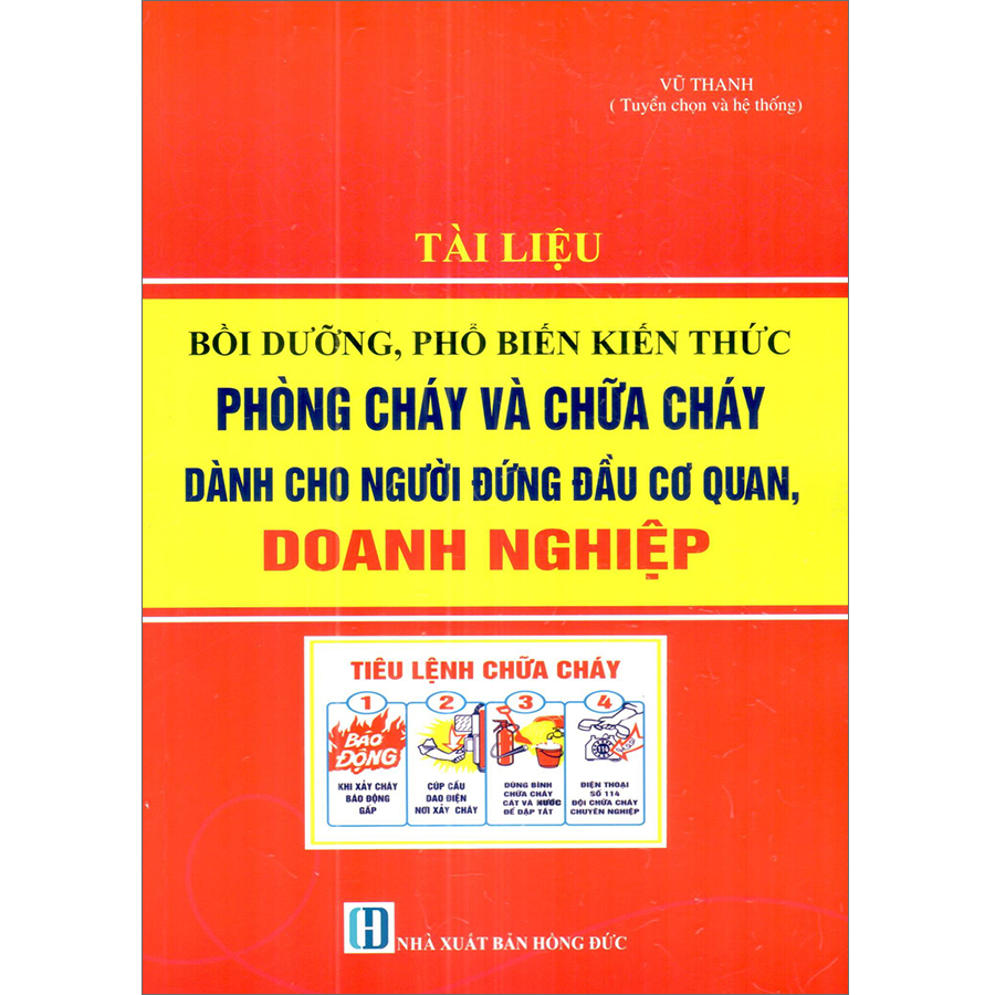 Tài Liệu Bồi Dưỡng Phổ Biến Kiến Thức Phòng Cháy Và Chữa Cháy Dành Cho Người Đứng Đầu Cơ Quan, Doanh Nghiệp