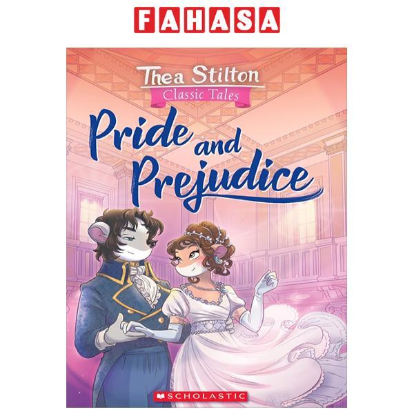Sách ngoại văn: Thea Retells The Classics - Book 1 - Pride And Prejudice (New)