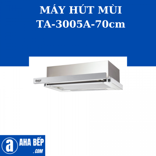 MÁY HÚT MÙI LORCA TA-3005A-70CM - HÀNG CHÍNH HÃNG