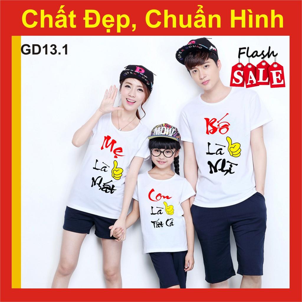 Áo gia đình con là tất cả , hàng đẹp,nhóm, thun mẹ là nhất bố là nhì