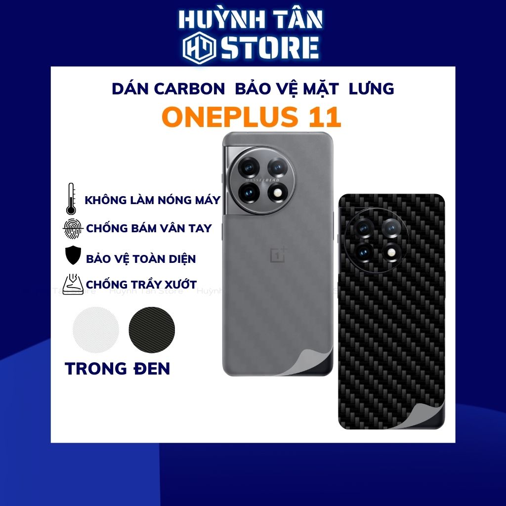 Miếng dán oneplus 11 carbon trong và đen chống trầy xướt chống bám vân tay phụ kiện điện thoại huỳnh tân store