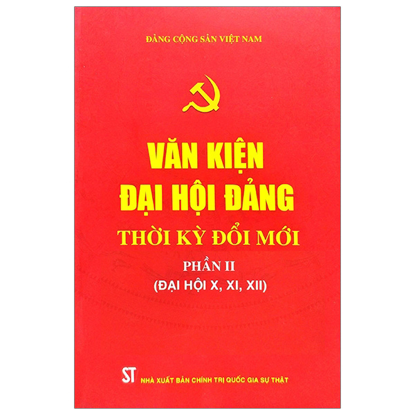 Combo 2 Cuốn: Văn Kiện Đại Hội Đảng Thời Kỳ Đổi Mới - Phần: I + II