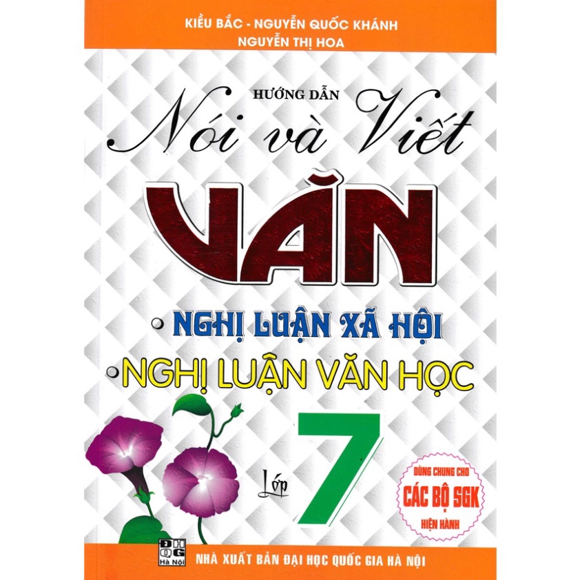 Sách - hướng dẫn nói và viết văn nghị luận xã hội - nghị luận văn học lớp 7