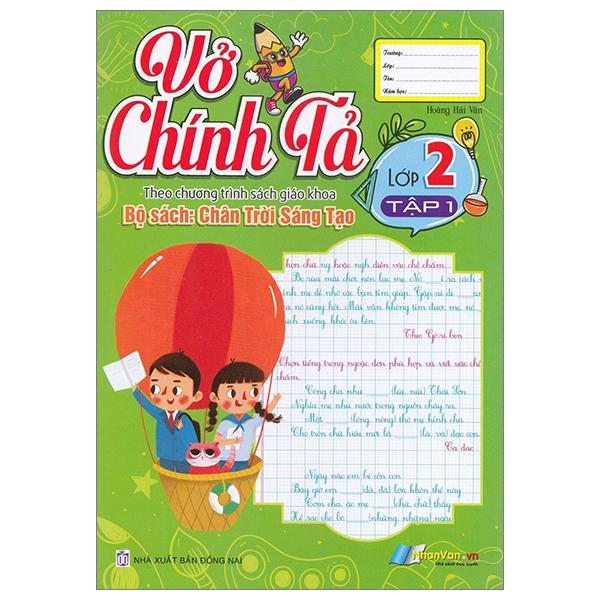 Vở Chính Tả Lớp 2 - Tập 1 (Theo Sách Giáo Khoa Chân Trời Sáng Tạo)