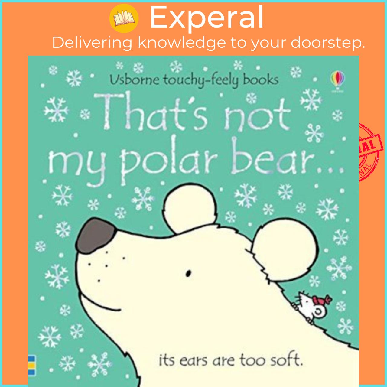 Sách - That's not my polar bear... by Fiona Watt Rachel Wells