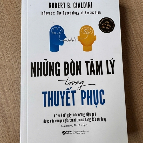 Những Đòn Tâm Lý Trong Thuyết Phục (Influence) – Robert B. Cialdini | Hiểu &amp; Ứng Dụng Nghệ Thuật Thuyết Phục