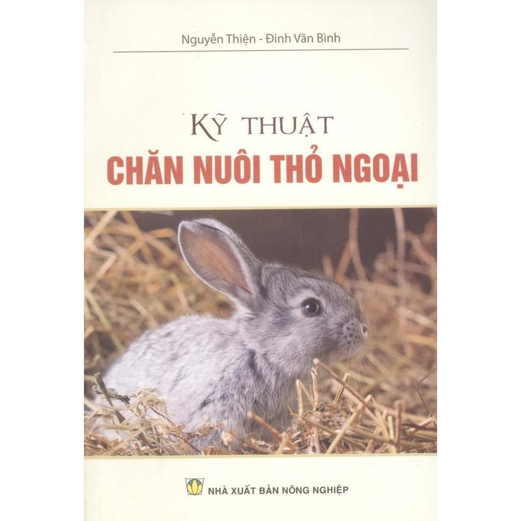 Sách - Kỹ Thuật Nuôi Thỏ Ngoại - NXB Nông Nghiệp