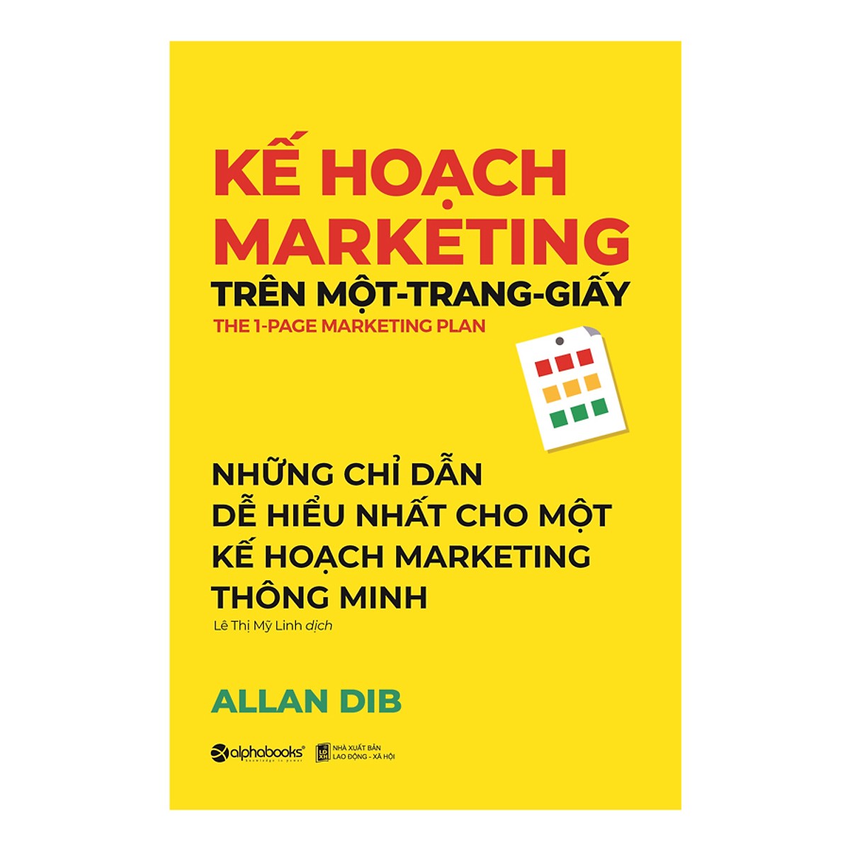 Sách Marketing - Bán Hàng: Kế Hoạch Marketing Trên Một - Trang - Giấy (Những Chỉ Dẫn Dễ Hiểu Nhất Cho Một Kế Hoạch Marketing Thông Minh) - Tặng Kèm Bookmark Greenlife