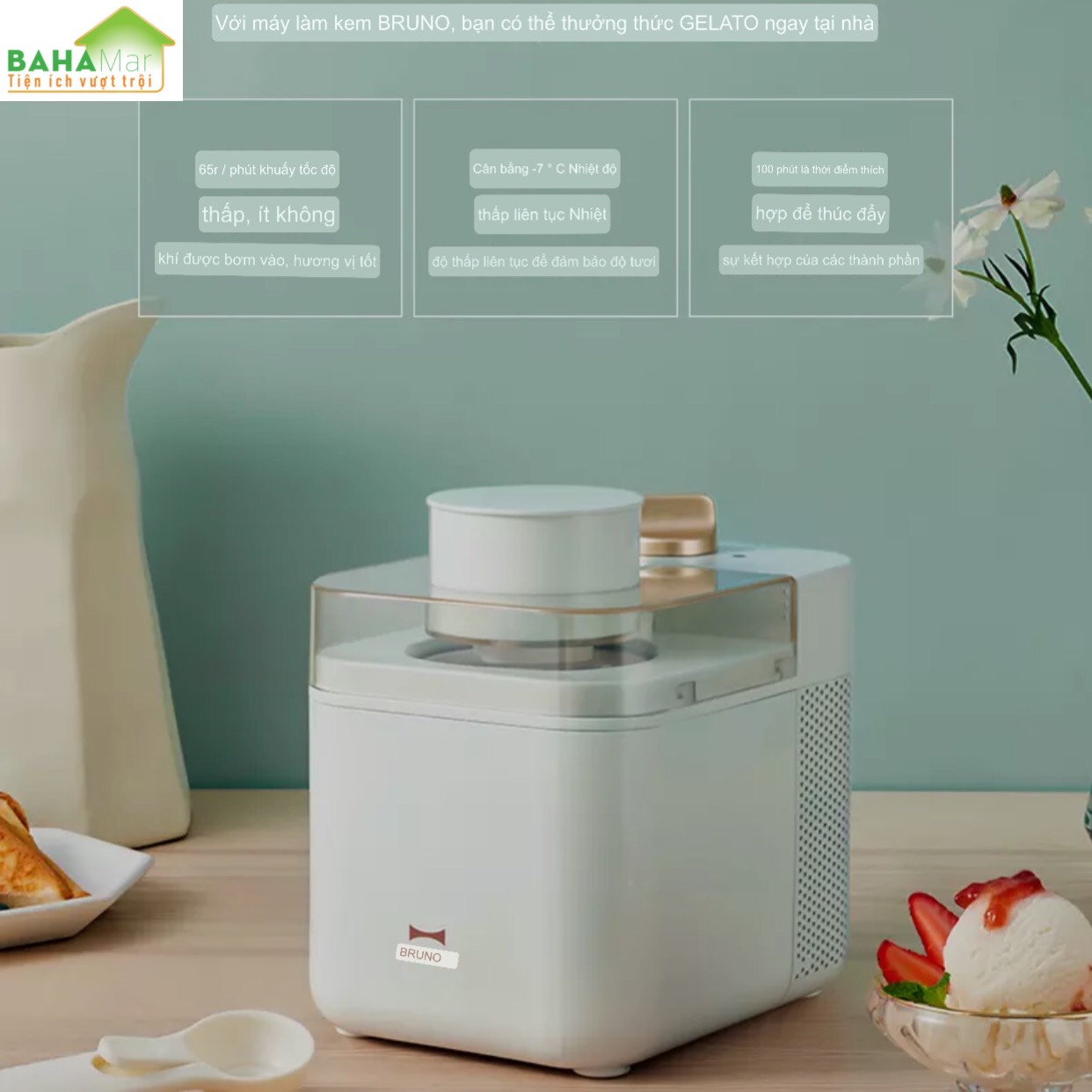 MÁY LÀM KEM THÔNG MINH TỰ ĐỘNG, LÀM ĐÁ, SỮA CHUA HOA QUẢ, MÓN TRÁNG MIỆNG BRUNO "BAHAMAR" Một nút ấn hoạt động, tiện lợi và đơn giản