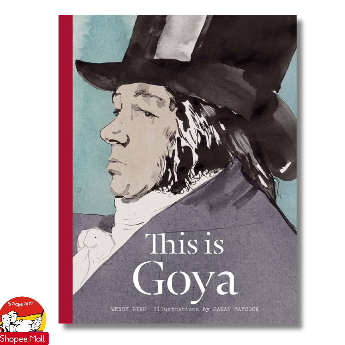 Sách - This Is Goya by Wendy Bird - Art/ Biography in English
