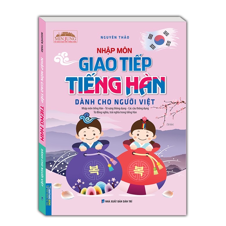 Nhập Môn Giao Tiếp Tiếng Hàn Dành Cho Người Việt