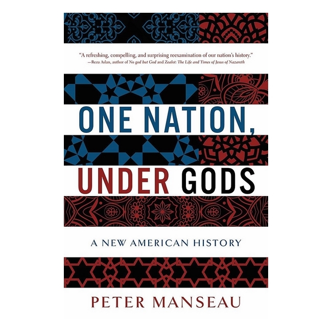 One Nation, Under Gods: A New American History