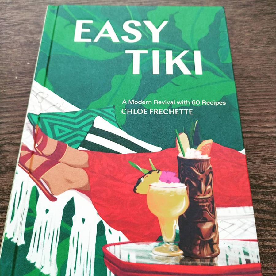 Easy Tiki : A Modern Revival with 60 Recipes (Hardback)