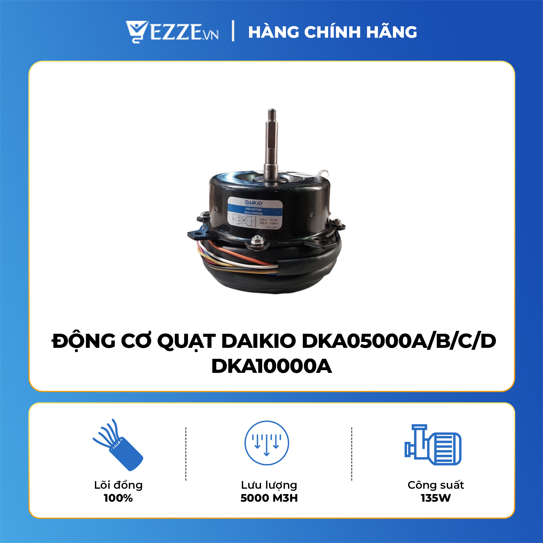 [ GIÁ SỐC ] Động cơ quạt DAIKIO DKA05000A/B/C/D DKA10000A - Hàng chính hãng