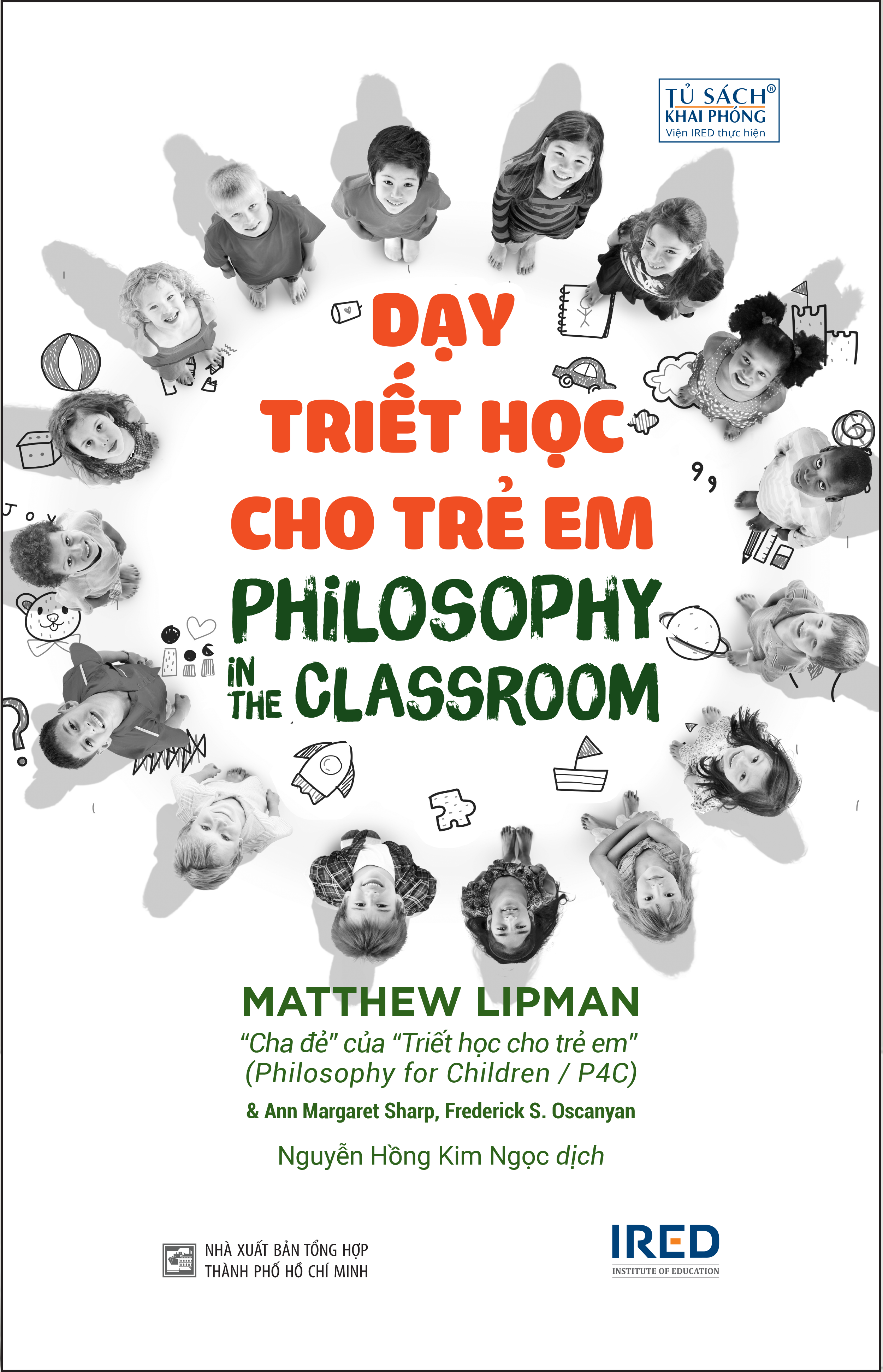 Sách IRED Books - Dạy triết học cho trẻ em - Matthew Lipman, AnnMargaret Sharp, Frederick S. Oscanayan