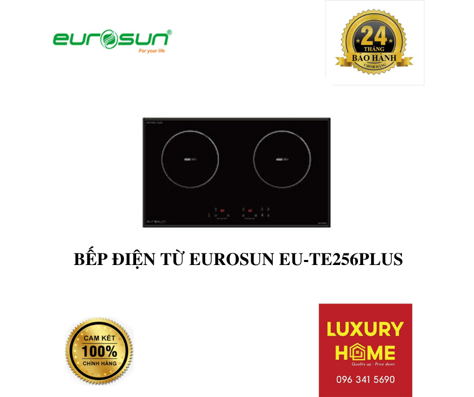 BẾP ĐIỆN TỪ EUROSUN EU-TE256PLUS - HÀNG CHÍNH HÃNG