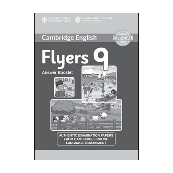 Cambridge English Young Learners 9 Flyers Answer Booklet : Authentic Examination Papers from Cambridge English Language Assessment