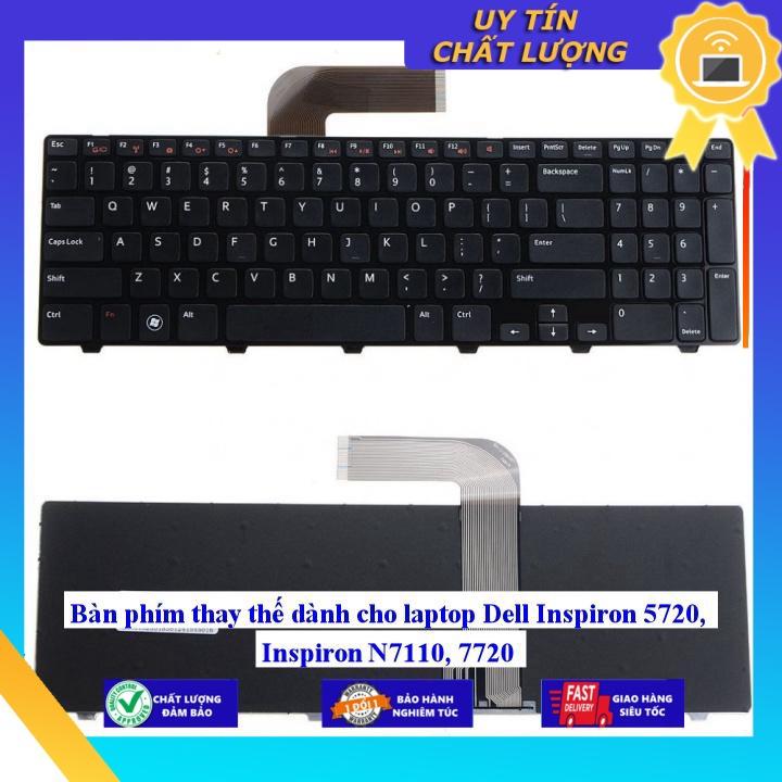 Bàn phím dùng cho laptop Dell Inspiron 5720 Inspiron N7110 7720 - Phím Zin - Hàng chính hãng MIKEY844