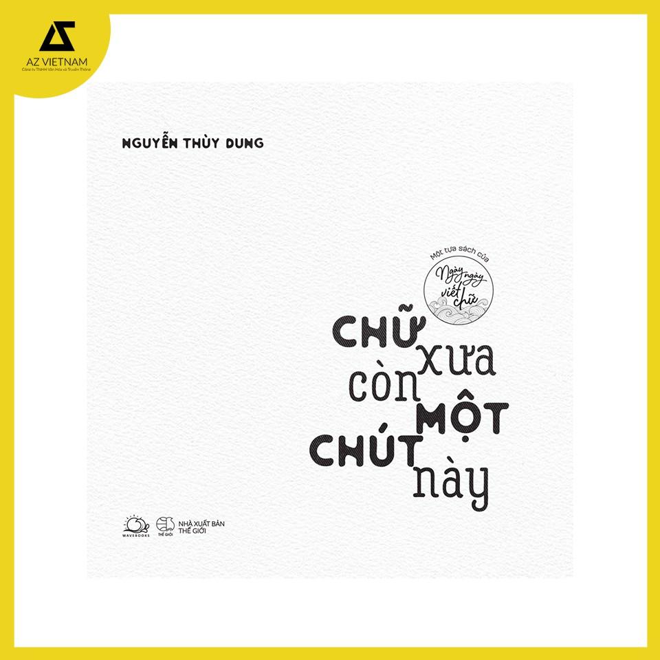 Sách - Chữ xưa còn một chút này