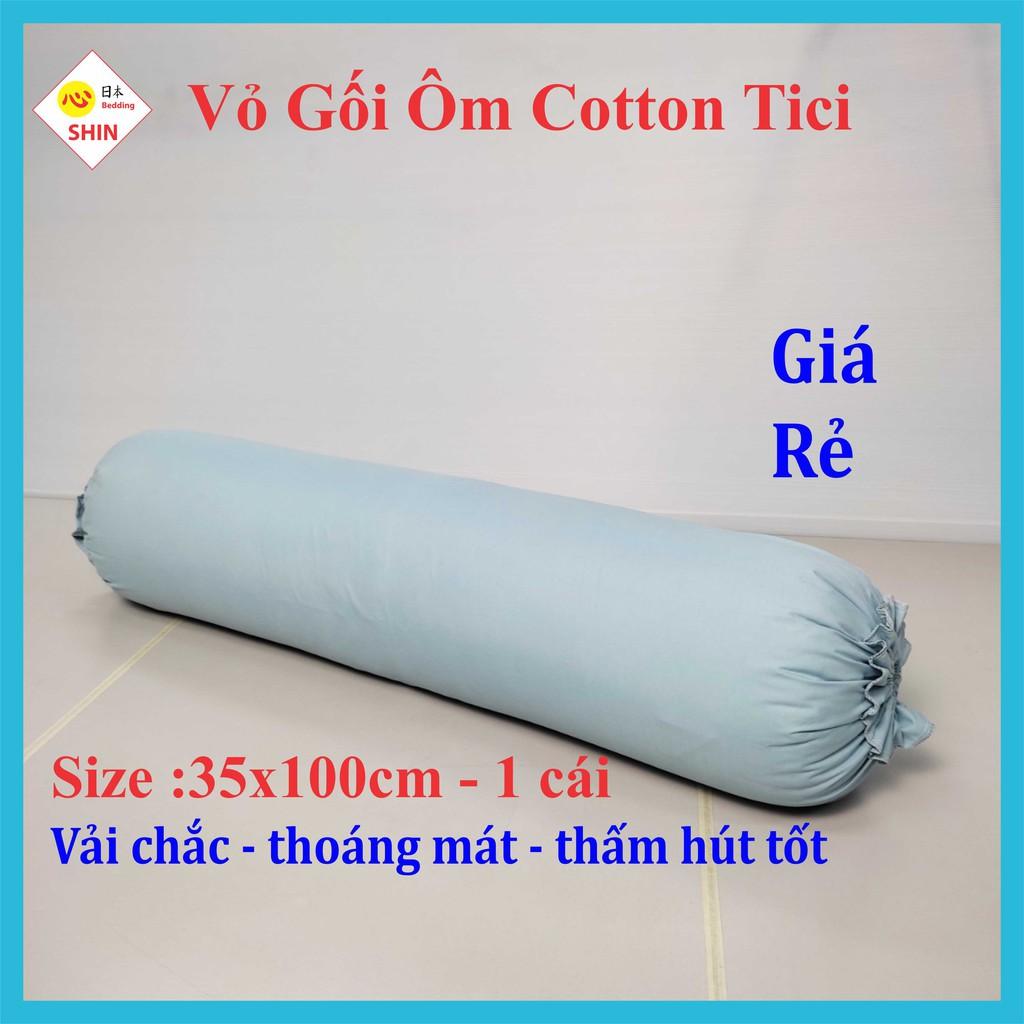 Vỏ gối ôm cotton tici 35x100cm giá siêu rẻ cho áo gối nhiều màu đẹp