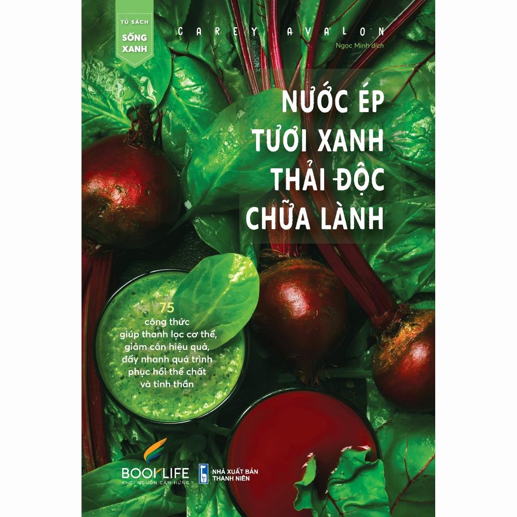 Combo 2 cuốn Nước ép xanh chữa lành cơ thể + Nước Ép Tươi Xanh Thải Độc Chữa Lành - Bản Quyền