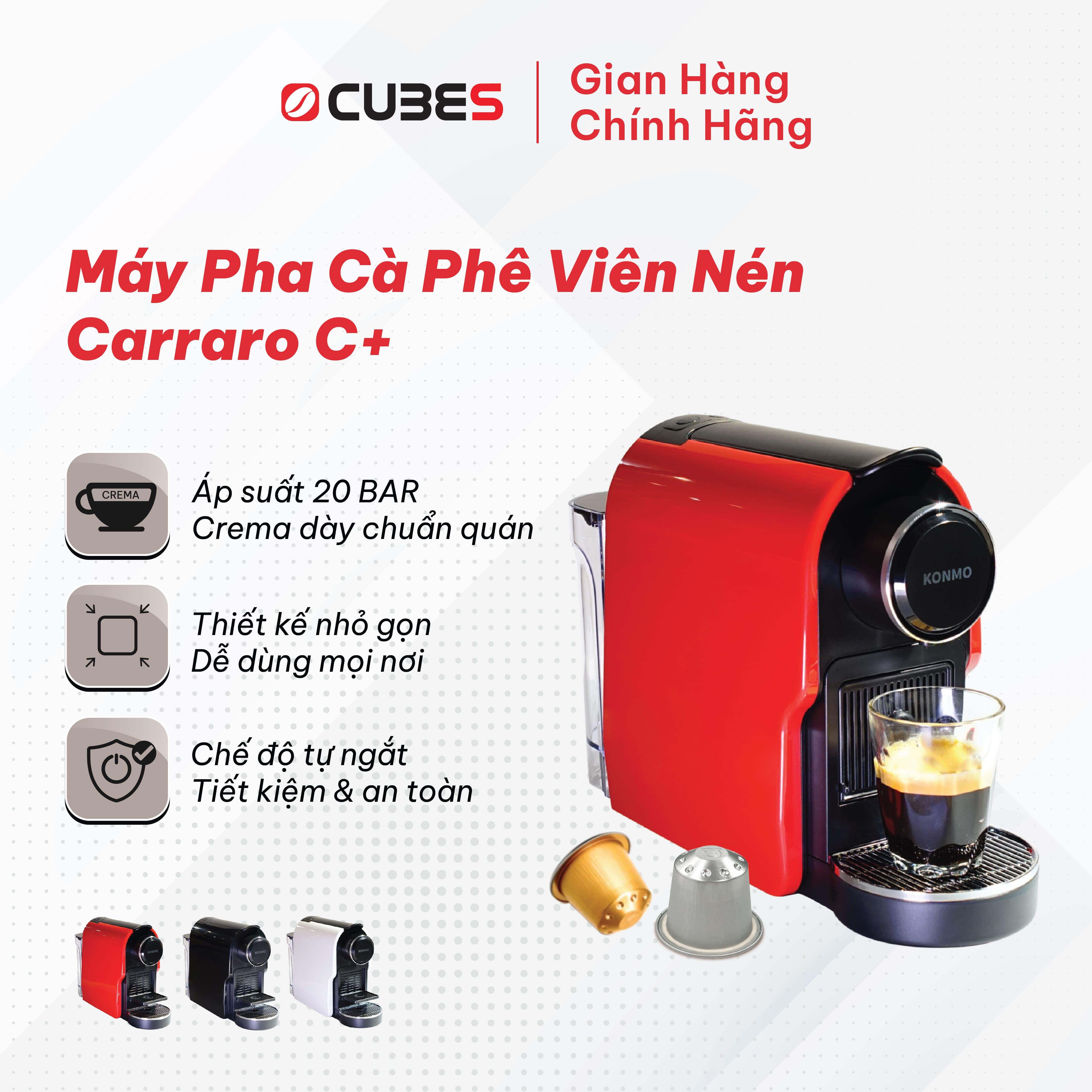 Máy Pha Cà Phê Viên Nén CARRARO C+ Tương Thích Nespresso - Hàng Chính Hãng