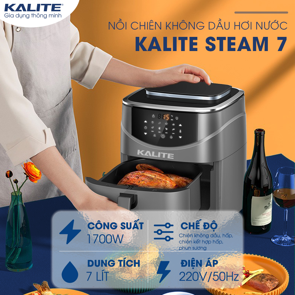 Nồi Chiên Hơi Nước KALITE STEAM 7, Dung Tích 7L, Công Suất1700W - Hàng Chính Hãng