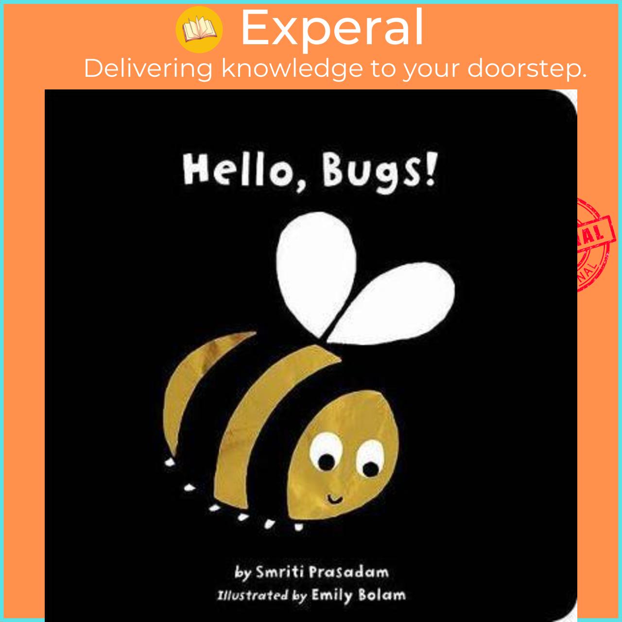 Sách - Hello, Bugs! by Smriti Prasadam