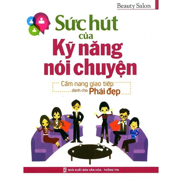 Sức Hút Của Kỹ Năng Nói Chuyện