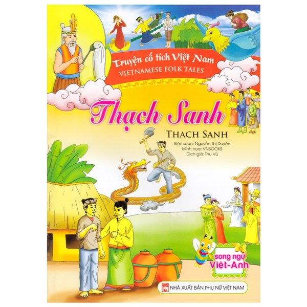 Truyện Cổ Tích Việt Nam - Thạch Sanh (Song Ngữ Việt-Anh)