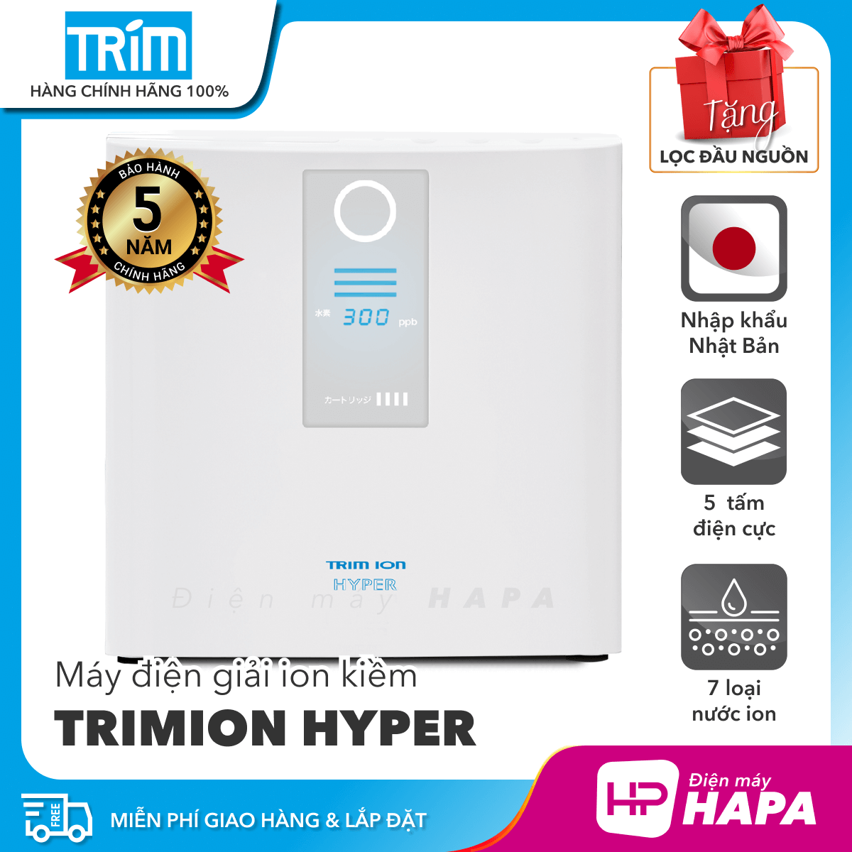 [MIỄN PHÍ LẮP ĐẶT &amp; PHỤ KIỆN] Máy Điện Giải iON Kiềm TRIM ION HYPER - 5 tấm điện cực Titan, Tạo ra 7 loại nước ion, Tặng Bộ tiền lọc + Vòi + Bộ chuyển nguồn, Trimion Hyper - Hàng Chính Hãng