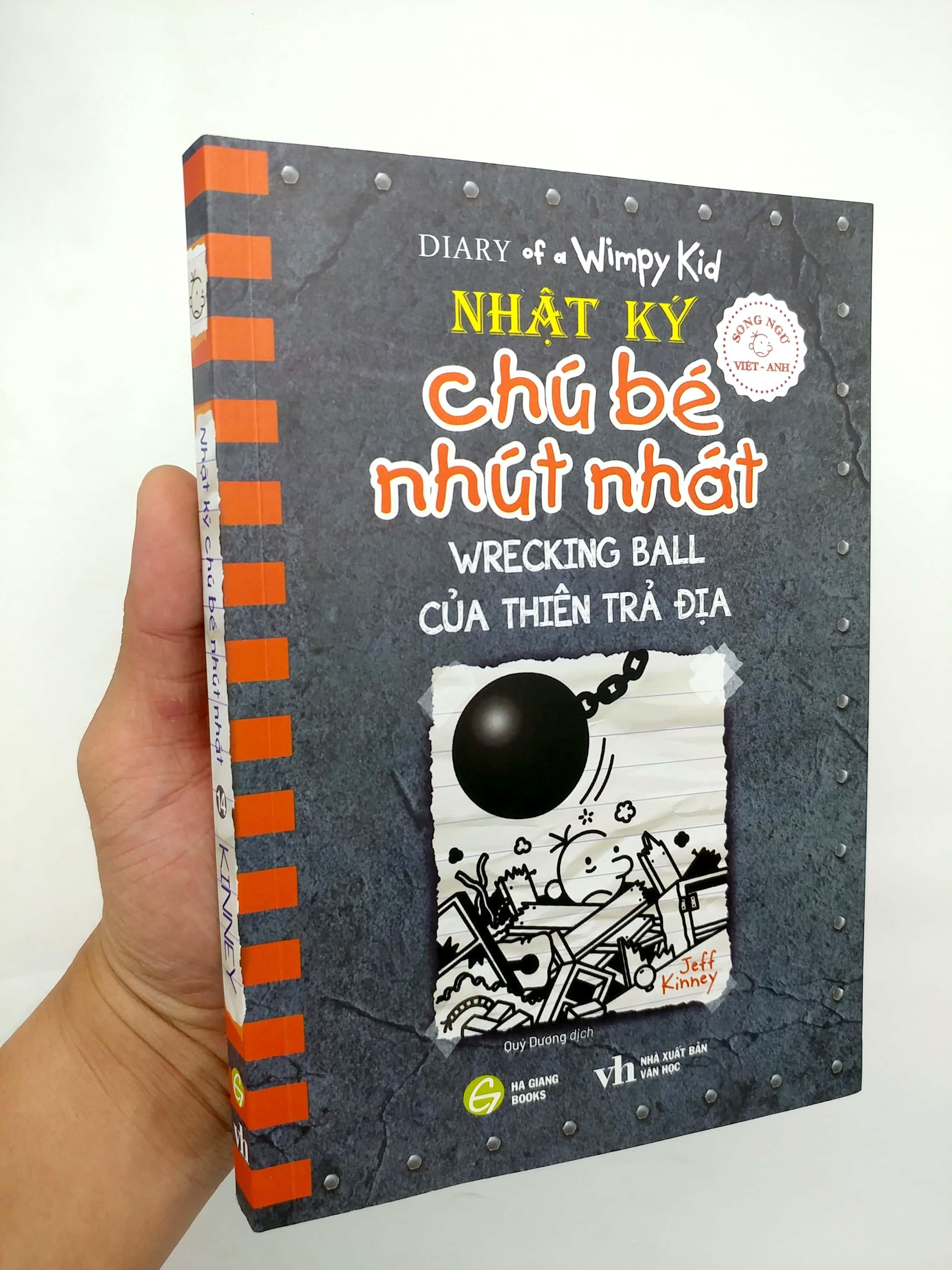 Song Ngữ Việt - Anh - Diary Of A Wimpy Kid - Nhật Ký Chú Bé Nhút Nhát - Tập 14: Của Thiên Trả Địa - Wrecking Ball