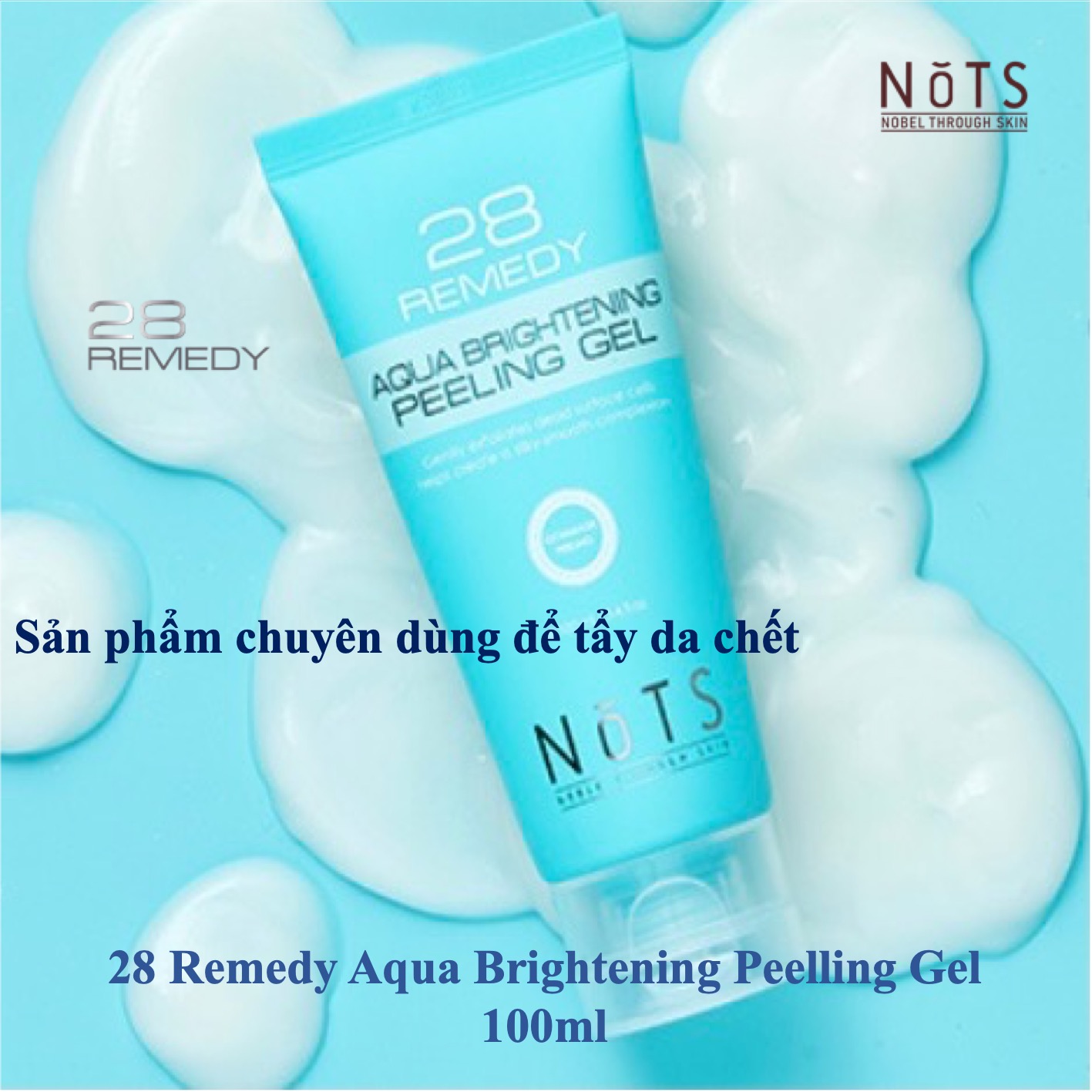 TẨY TẾ BÀO CHẾT NOTS 28 REMEDY QUA BRIGHTENING PEELING GEL