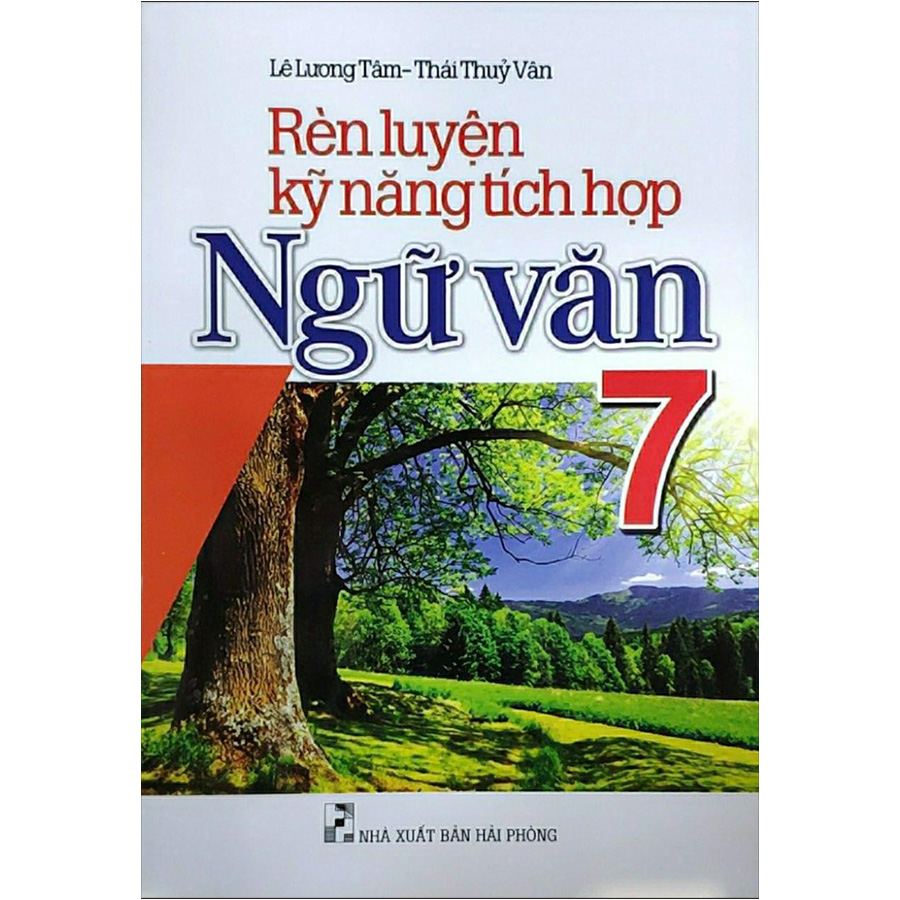 Rèn Luyện Kỹ Năng Tích Hợp Ngữ Văn 7