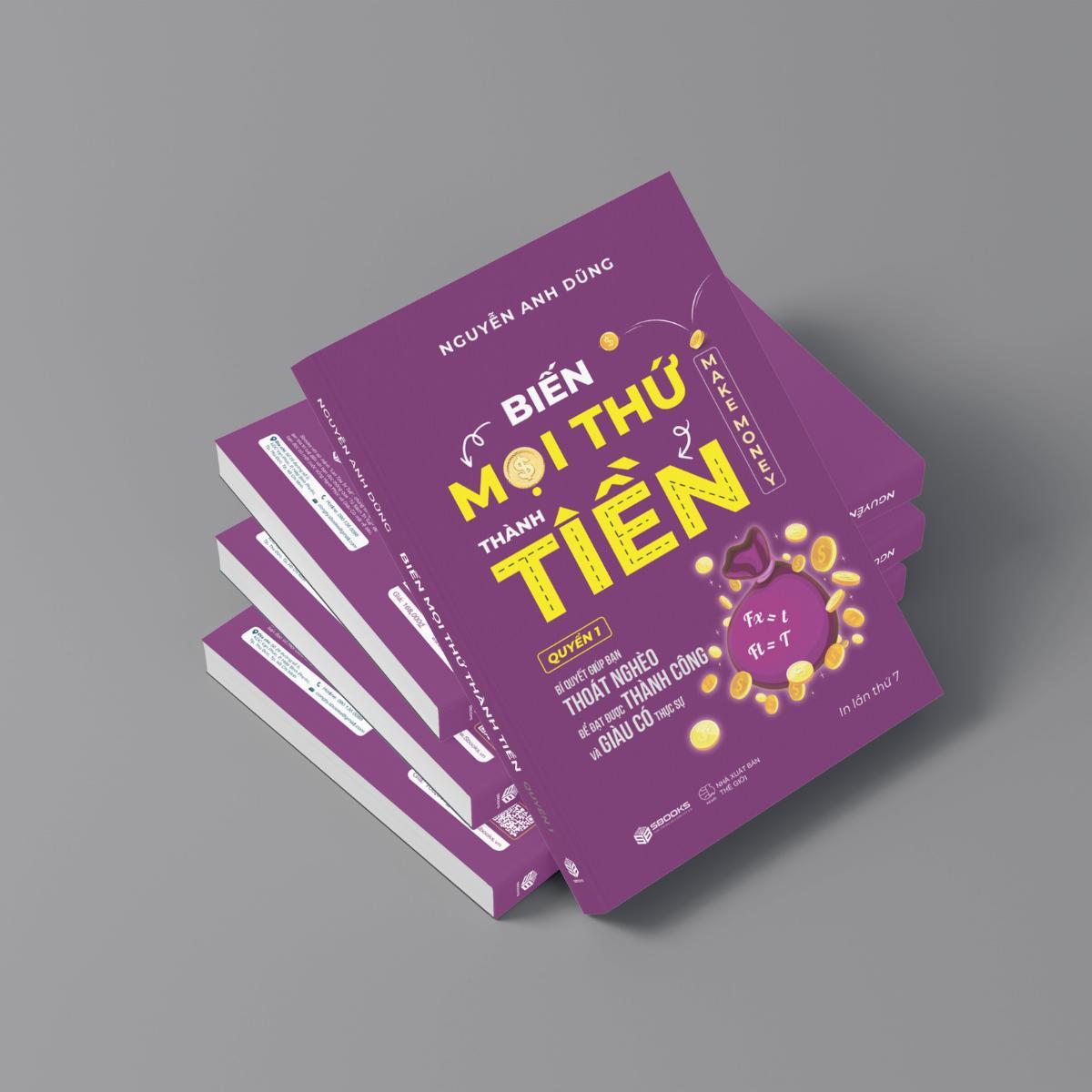 Sách - Biến Mọi Thứ Thành Tiền (Nguyễn Anh Dũng) - Sbooks