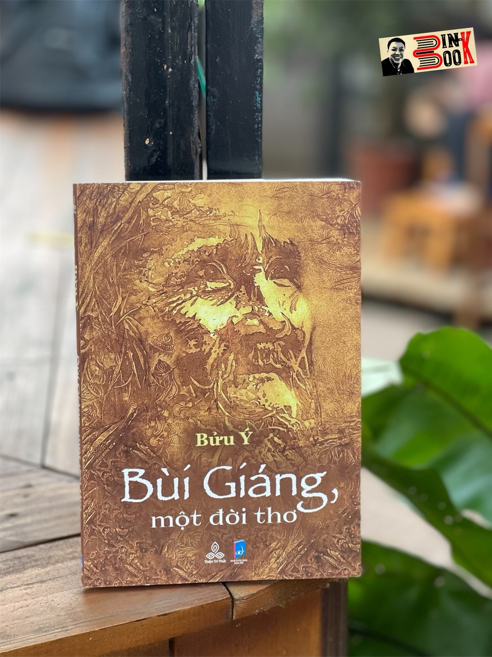 BÙI GIÁNG, một đời thơ – Bửu Ý - Thiện Tri Thức – bìa mềm