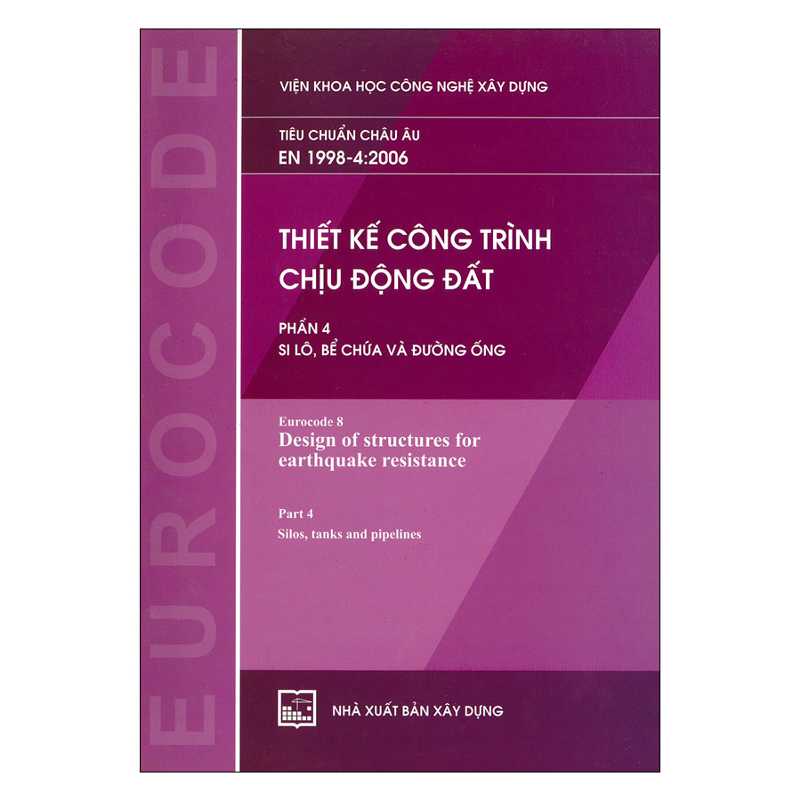 Thiết Kế Công Trình Chịu Động Đất - Phần 4: Silô, Bể Chứa Và Đường Ống 